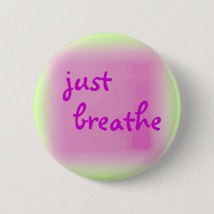 Just Breathe Button
