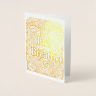 Just Breathe – Calming Mandala-Inspired Foil Card
