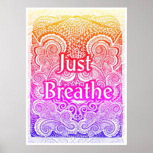 Just Breathe – Calming Mandala-Inspired  Poster