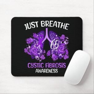 Just Breathe Cystic Fibrosis Awareness Mouse Pad
