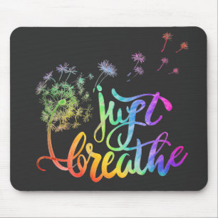 Just breathe dandelion blowing in the wind mouse pad