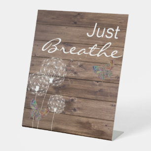 Just Breathe Dandelions Butterfly Wooden Pedestal Sign