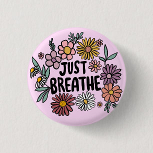 JUST BREATHE Floral Cute Daisy Hand-Drawn 3 Cm Round Badge
