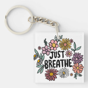 JUST BREATHE Floral Cute Daisy Hand-Drawn Key Ring