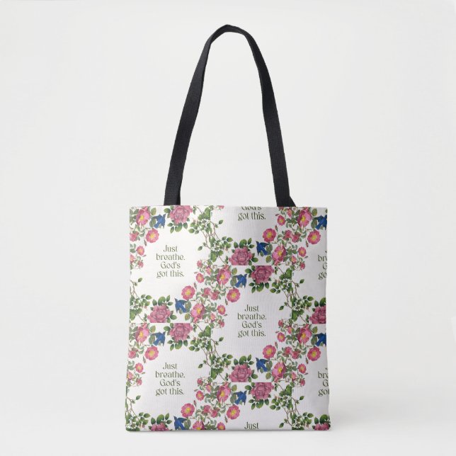 Just Breathe. God's Got This. Tote Bag (Front)