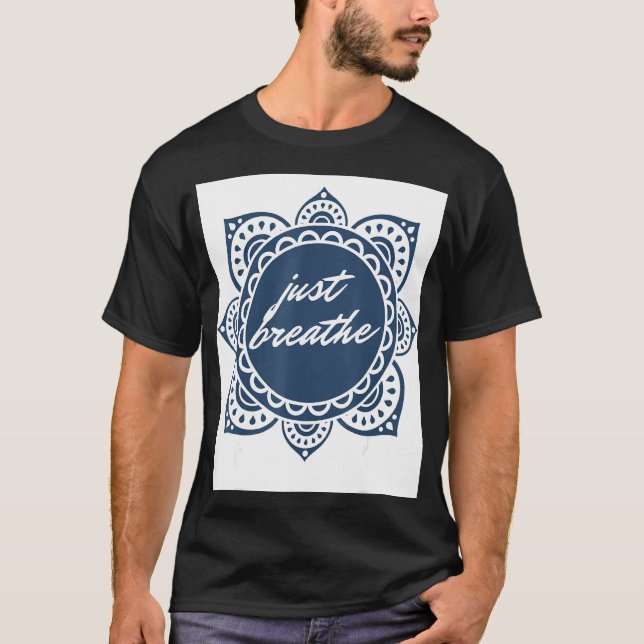Just Breathe Graphic T-Shirt (Front)
