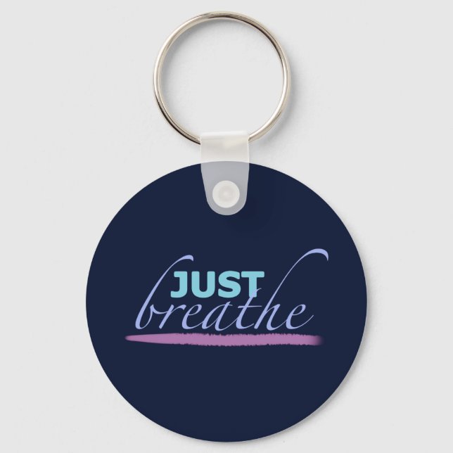 Just Breathe Key Ring (Front)