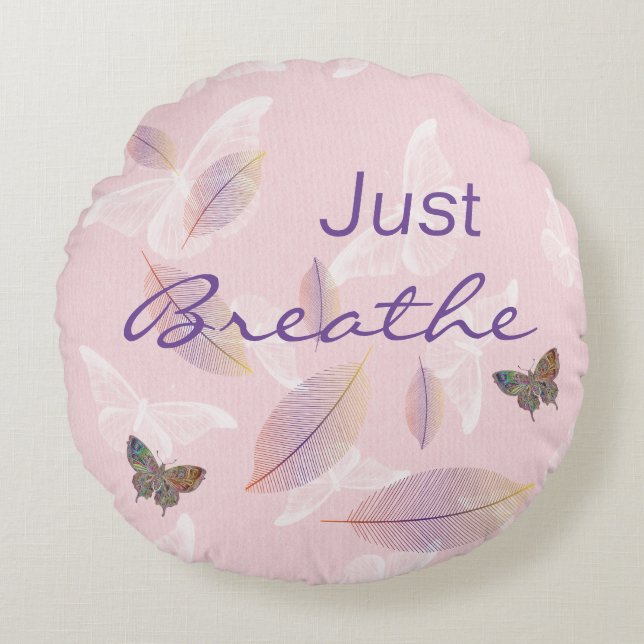 Just Breathe Leaves Butterflies Pink  Round Cushion (Front)