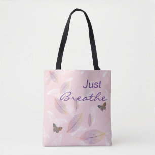 Just Breathe Leaves Butterflies Pink Tote Bag