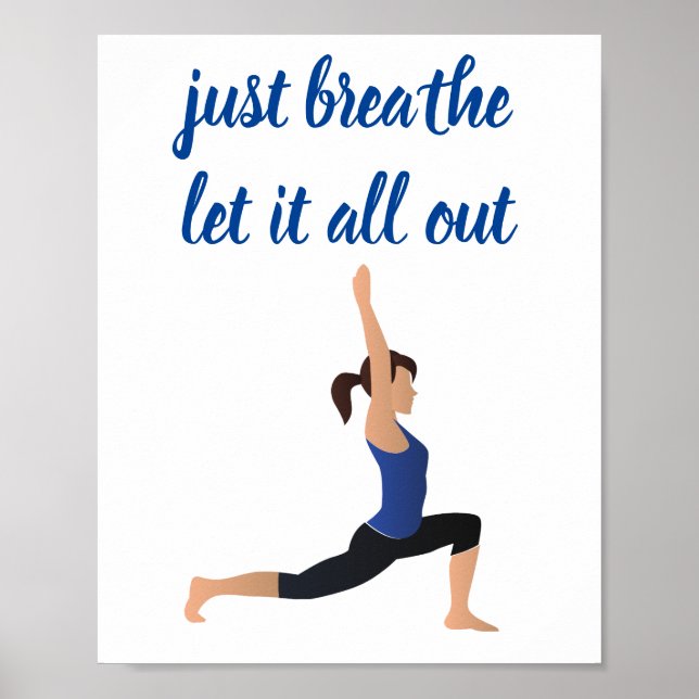 Just Breathe Let It All Out Yoga Poster (Front)