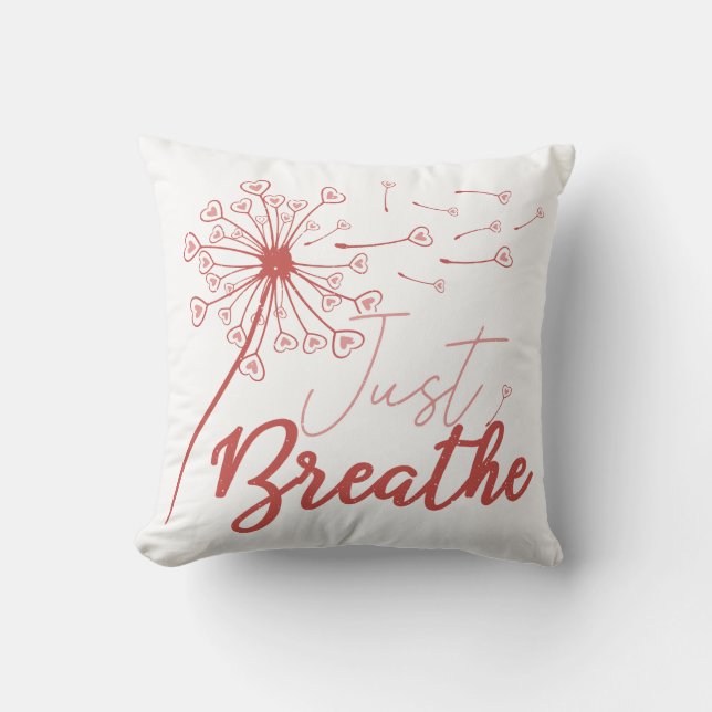 Just Breathe Love Cushion (Front)