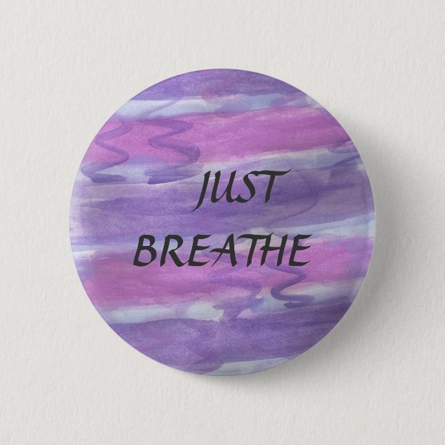 Just Breathe Mantra Button (Front)