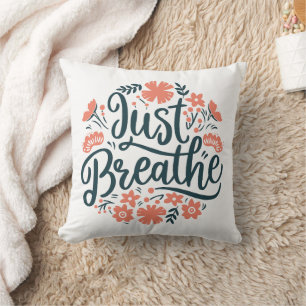 Just breathe meditation yoga quotes floral boho cushion