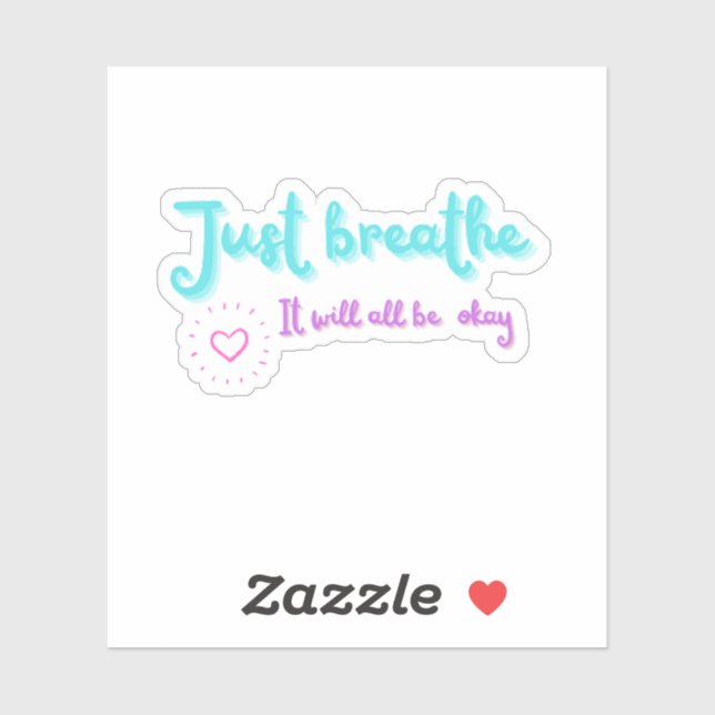 Just Breathe Motivational Positive Quote (Sheet)