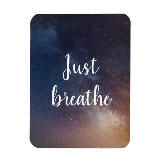 JUST BREATHE - Night Sky Quote Magnet (Vertical)