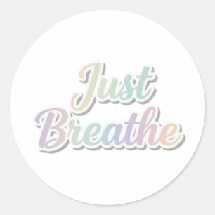 Just Breathe Pastel Motivational Typography Design Classic Round Sticker