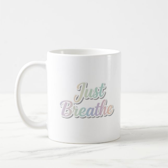 Just Breathe Pastel Motivational Typography Design Coffee Mug (Left)
