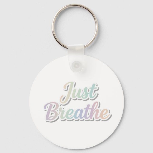 Just Breathe Pastel Motivational Typography Design Key Ring (Front)