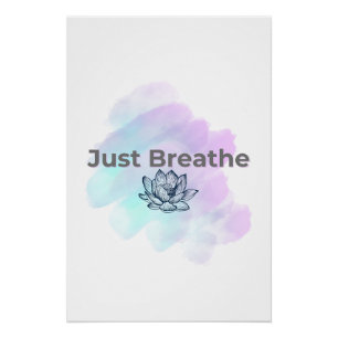 Just Breathe 🌿 Poster