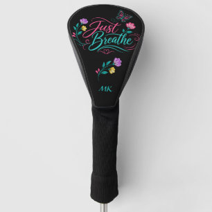 Just Breathe Quote Floral Butterfly Inspirational Golf Head Cover