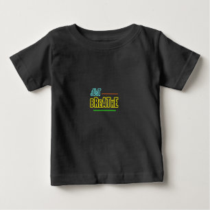 Just Breathe – Relaxing & Mindful Design Baby T-Shirt