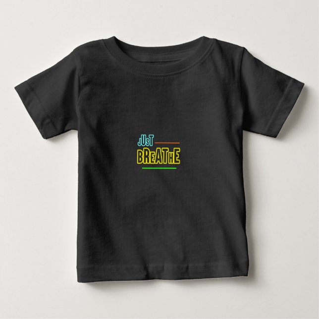 Just Breathe – Relaxing & Mindful Design Baby T-Shirt (Front)