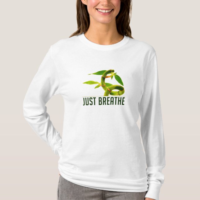 Just Breathe T-Shirt (Front)