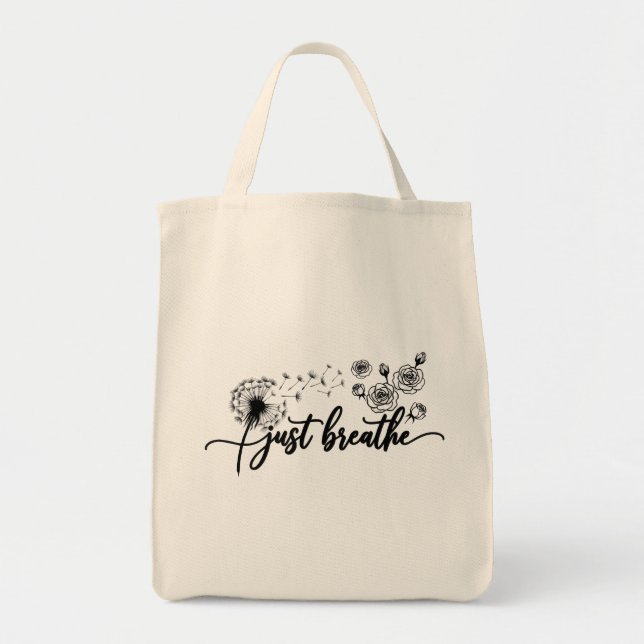 Just Breathe Tote Bag Inspirational Quotes Good  (Front)
