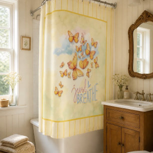 Just Breathe Watercolor Butterflies in Fight Shower Curtain