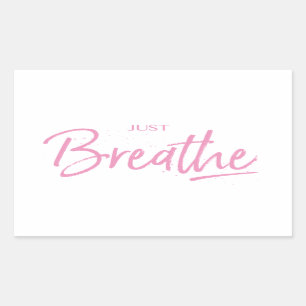 Just Breathe, Yoga, Zen Quote Rectangular Sticker