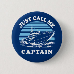 Just Call Me Captain Sailor Quote 6 Cm Round Badge