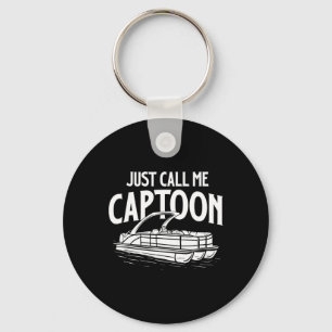 Just Call Me Captoon - Boat Owner Boating Sailing Key Ring