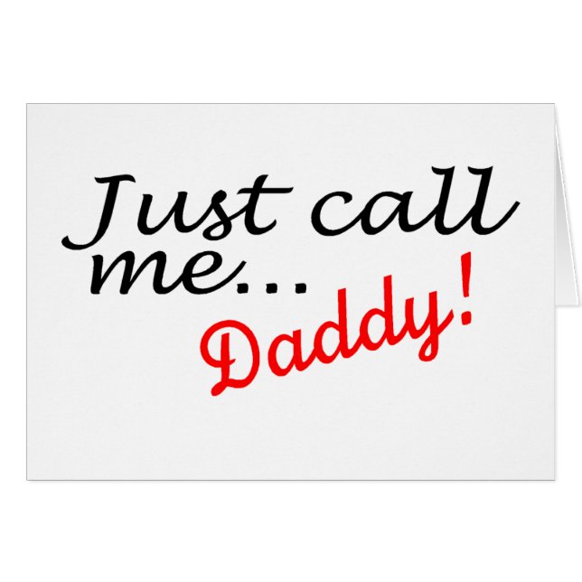 Just Call Me Daddy (Front Horizontal)