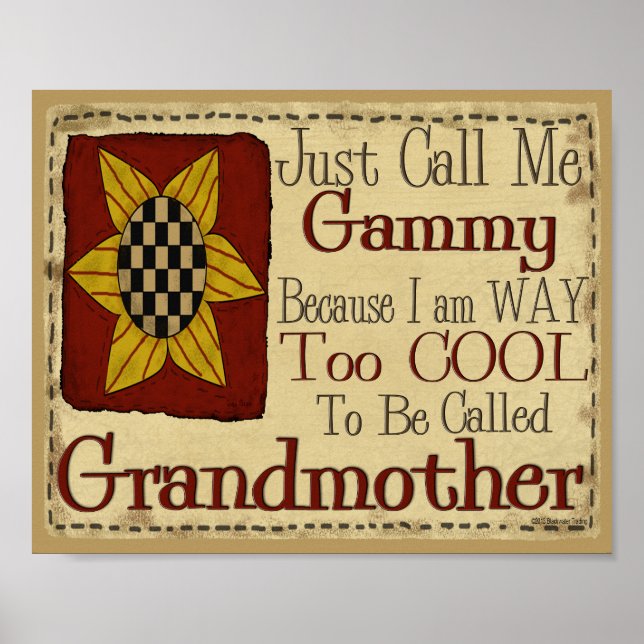 Just Call Me Gammy I'm Too Cool For Grandmother Poster (Front)