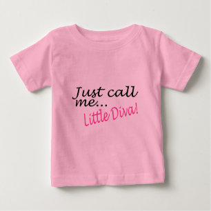 Just Call Me Little Diva Baby T-Shirt