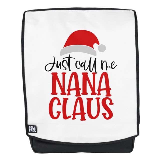 Just Call Me Nana Claus-56768 Backpack (Front)
