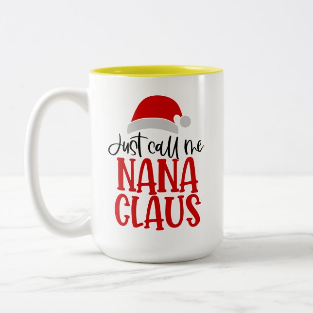Just Call Me Nana Claus-56768 Two-Tone Coffee Mug (Left)