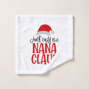 Just Call Me Nana Claus-56768 Wash Cloth
