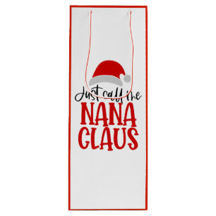 Just Call Me Nana Claus-56768 Wine Gift Bag