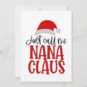 Just Call Me Nana Claus Christmas Mum Holiday Card