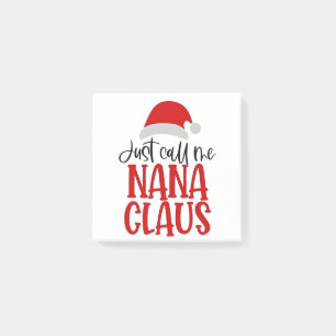 Just Call Me Nana Claus Christmas Mum Post-it Notes
