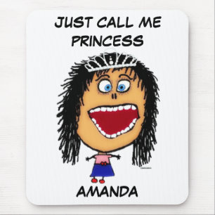 Just Call Me Princess Girl Cartoon Mouse Pad