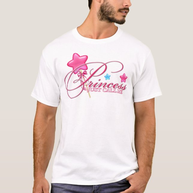 Just Call Me Princess T-Shirt (Front)