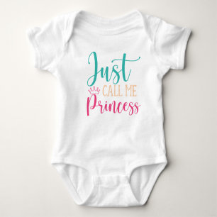 Just Call Me Princess T-Shirt Baby Bodysuit