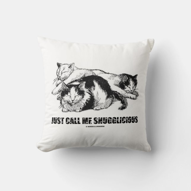 Just Call Me Snugglicious (Three Snoozing Cats) Cushion (Front)