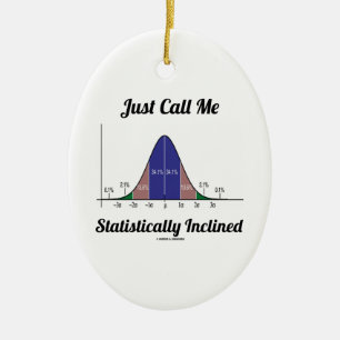 Just Call Me Statistically Inclined (Bell Curve) Ceramic Tree Decoration