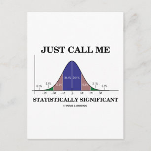 Just Call Me Statistically Significant Postcard
