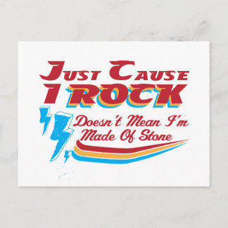 Just Cause I Rock, Doesn't Mean I'm Made of Stone  Postcard