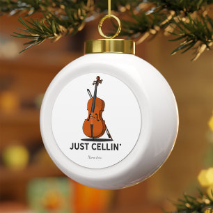 Just Cellin Cellist Performance Music Personalized Ceramic Ball Christmas Ornament