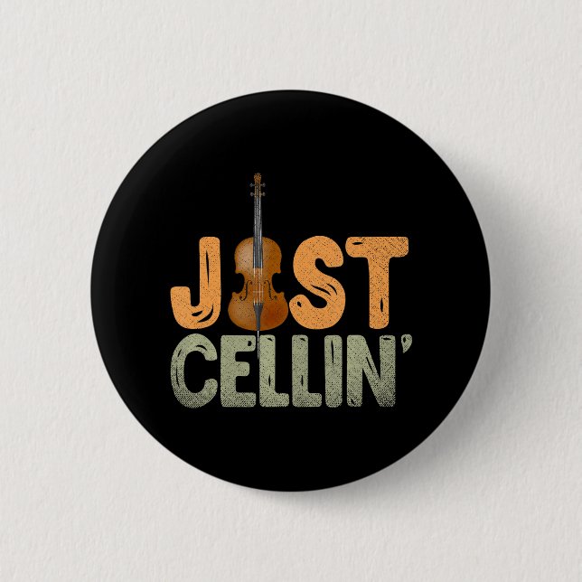 Just Cellin Cello 6 Cm Round Badge (Front)